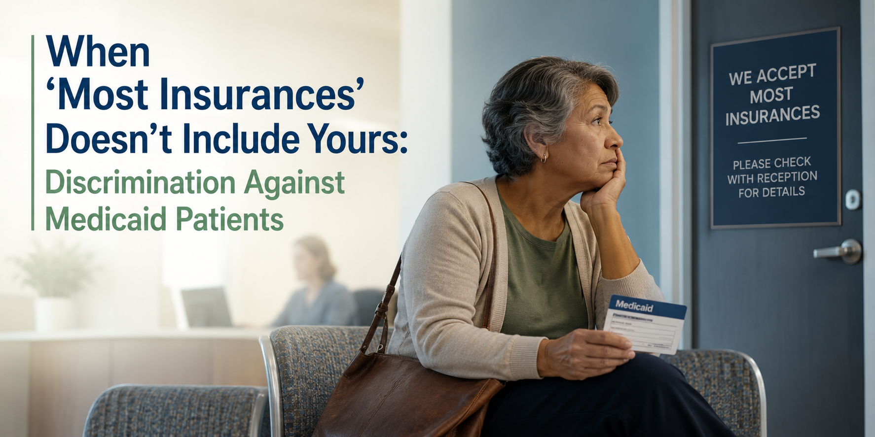 Woman holding a Medicaid Insurance card waiting to be seen by a provider